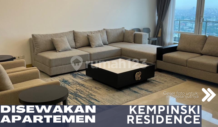 Disewakan Apartemen Kempinski Residence 3Br Full Furnished Lokasi Strategis di Jantung Kota Jakarta
