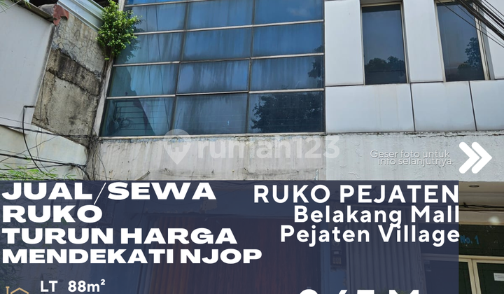 Pejaten Jakarta Selatan Jual/Sewa Ruko Dekat Mall Pejaten Village Harga Mendekati NJOP