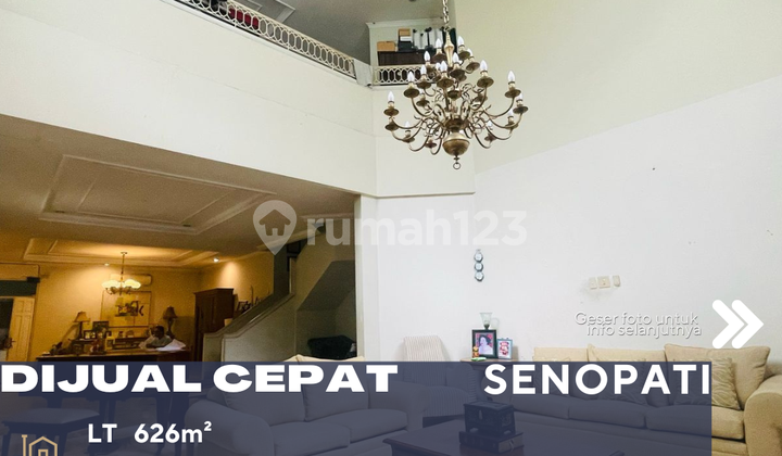 Dijual Rumah Mewah di Senopati Area Lokasi Prime Jarang Ada