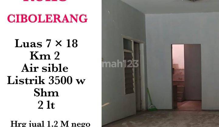 DISEWAKAN / JUAL RUKO 2 LT DI CIBOLERANG 1