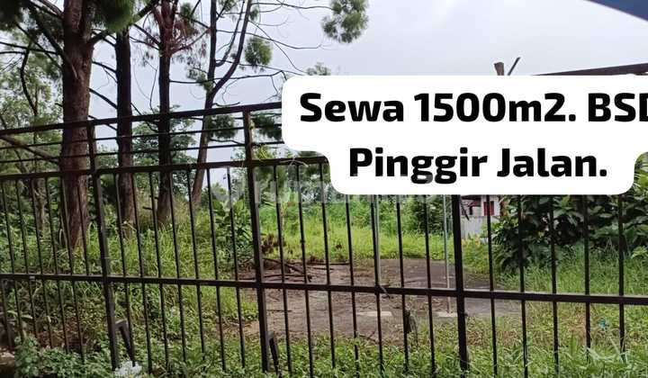 DISEWAKAN TANAH MURAH DI PINGGIR JALAN UTAMA DI BSD 
