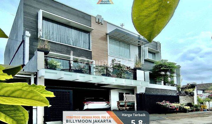 Mewah Strategis Semifurn 3Lt Pool Luas Billymoon Jakarta Tol Lrt 1