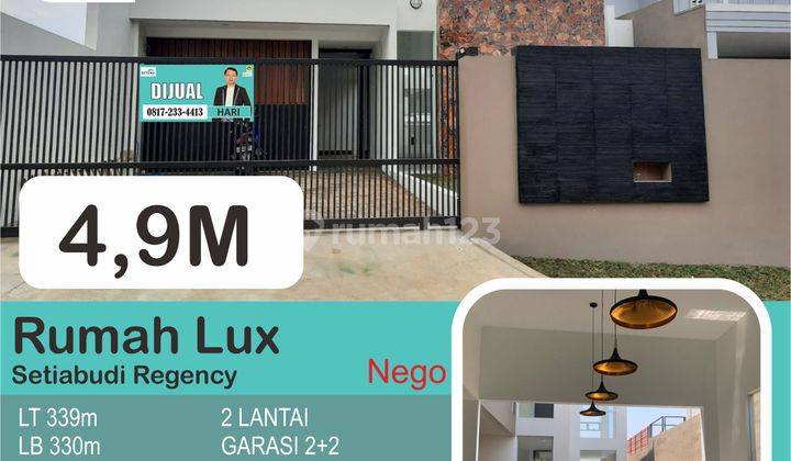 Rumah Lux 2 Lantai di Setiabudi Regency Jarang Ada Nih 2