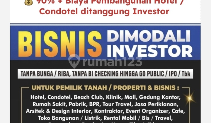 Bayar 10% Saja Dari Harga Jual. 90% + Biaya Membangun Hotel Oleh Investor. 1