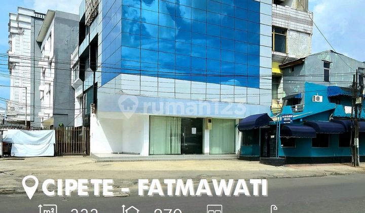 Ruko 3.5 Lt dan Bangunan Tambahan di Cipete Fatmawati