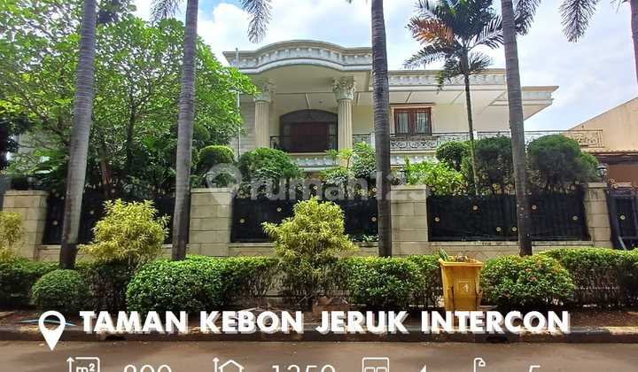 Rumah Mewah 2 Lantai di Taman Kebon Jeruk Intercon