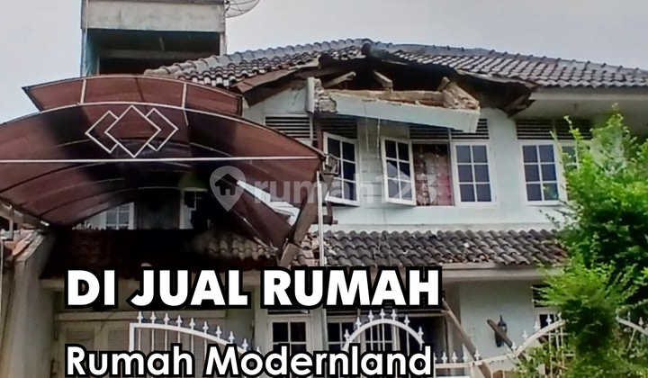Dijual!   Rumah Modernland (kondisi sekarang atap depan roboh)