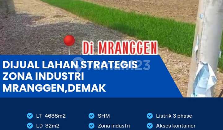 Tanah Industri Strategis Lokasi Mranggen Demak Luas 4638m2 Tanah Industri Strategis Lokasi Mranggen Demak Luas 4638m2