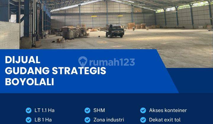 Dijual Gudang Strategis Zona Industri 1,1 Ha,lokasi Boyolali  1