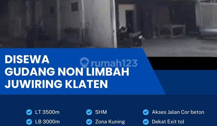 Disewakan Gudang Industri Pekarangan 3500m2 Lokasi Juwiring,klaten