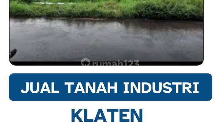 Dijual Cepat Lahan Zona Industri,lokasi Ceper Klaten,luas 1Ha,BU  1