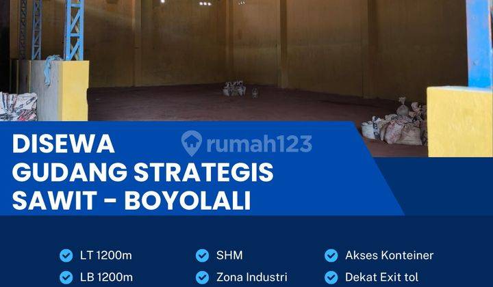  Gudang Kawasan Industri Luas 1200m2 Lokasi Sawit Boyolali  1