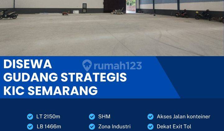 Disewakan Gudang Strategis Zona Industri 2150m2 Lokasi Kic Semarang  1