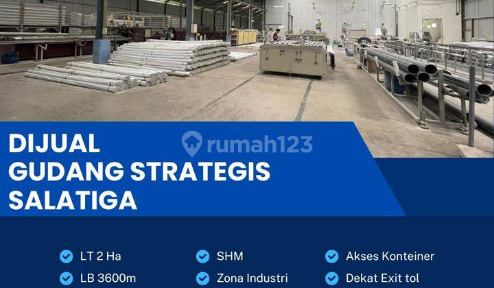 Dijual Cepat Gudang Zona Industri,Lokasi Salatiga Luas 2 Ha Bu! 1