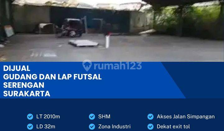 Dijual Gudang Dan Lapangan Futsal Strategis,lokasi Serengan,surakarta 2010m2,BU  1