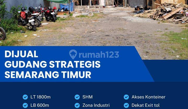 Dijual Gudang Zona Industri 1800m2,Lokasi Semarang Timur Bu  1