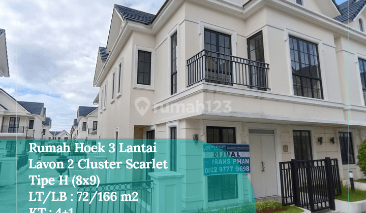 Dijual Rumah Hoek 3 Lantai Lavon 2 Cluster Scarlet, Tipe H 8x9  1