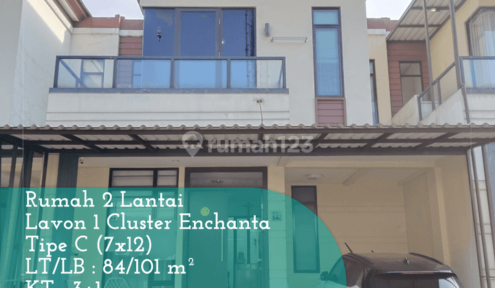 Dijual Rumah 2 Lantai di Lavon 1 Cluster Enchanta Tipe C 7x12  1