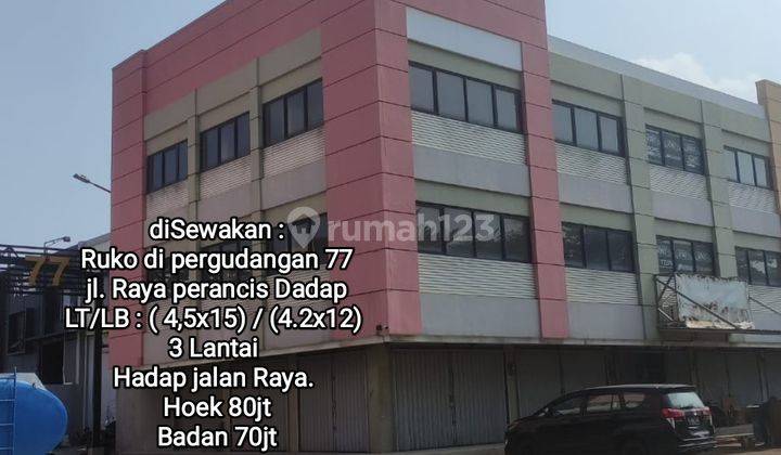 RUKO 3 LANTAI KOSAMBI DADAP HADAP JALAN RAYA. Di PERGUDANGAN 77 , DADAP. TANGERANG 2