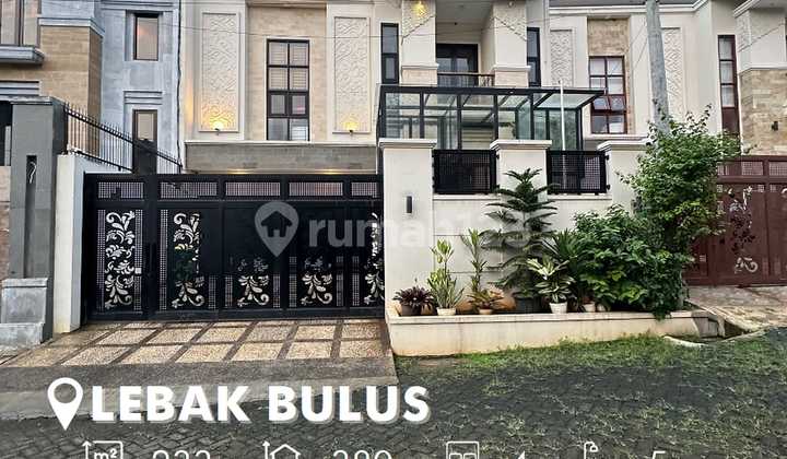 RUMAH MEWAH CANTIK DI LEBAK BULUS