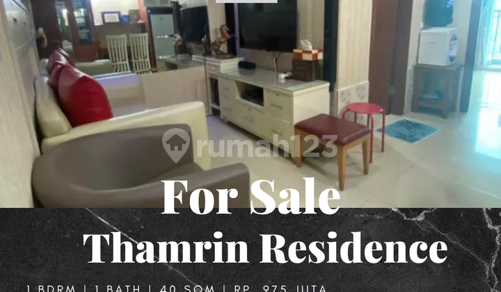 For Sale Thamrin Residences Apartment 1 BR with View of Jl. Mas Mansyur For Sale Thamrin Residences Apartment 1 BR with View of Jl. Mas Mansyur
