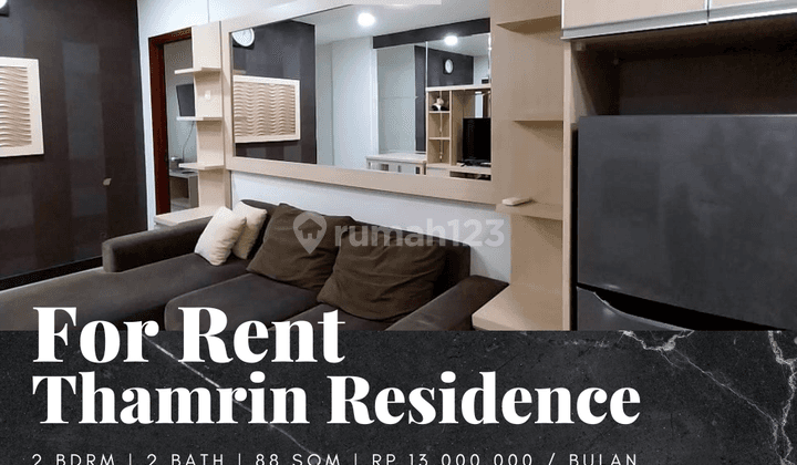 Disewakan Apartement Thamrin Residence 2 BR Furnished Bagus 1