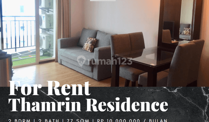 Disewakan Apartemen Thamrin Residence 2 Bedrooms Full Furnished 1