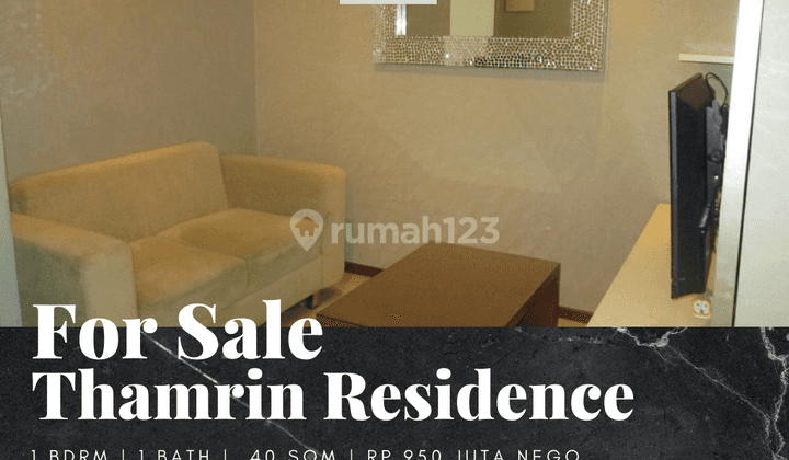 Dijual Apartemen Thamrin Residence 1 Bedroom Furnished View Mas Mansyur 1