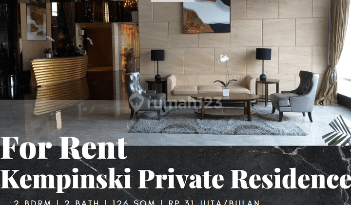 For Rent Kempinski Private Residence Apartement Full Furnished 2br 1