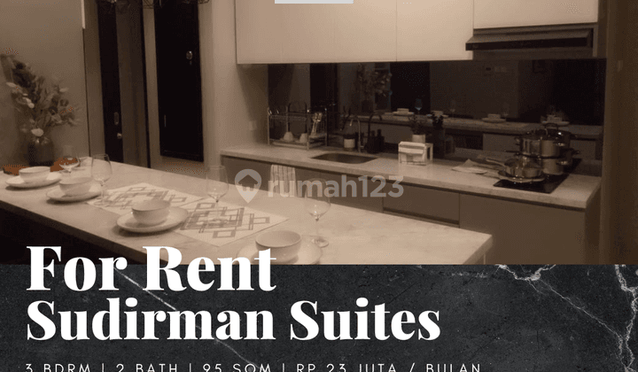 Sewa Apartemen Sudirman Suites 3 Bedroom Full Furnished Bagus 1