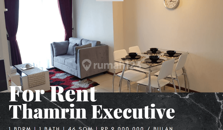 Disewakan Apartemen Thamrin Executive 1 Bedroom Furnished High Floor 1