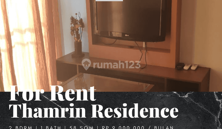 Disewakan Apartemen Thamrin Residence 2 Bedroom Furnished High Floor 1