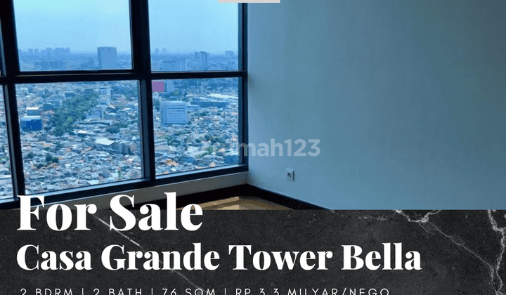 Dijual Apartemen Casa Grande Residence 2 Bedroom Tower Bella Unfurnished 1