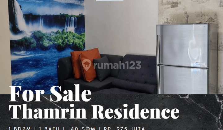 Jual Apartemen Thamrin Residences 1 Bedroom Furnished Bagus 1