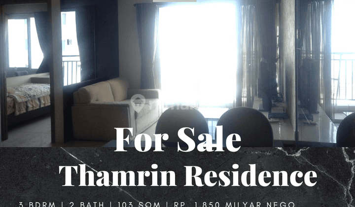 Dijual Apartement Thamrin Residence 3 BR Furnished Bagus 1