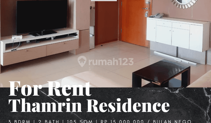 Disewakan Apartement Thamrin Residences 3 Bedroom Furnished Bagus 1