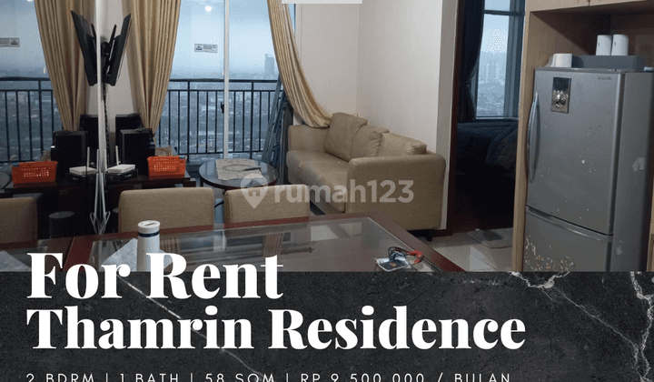 Disewakan Apartemen Thamrin Residence 2 Bedroom Furnished Lantai Tinggi 1