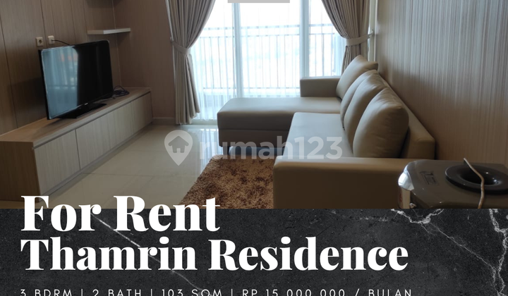 Rent Apartment Thamrin Residence 3 BR Furnished Middle Floor Rent Apartment Thamrin Residence 3 BR Furnished Middle Floor