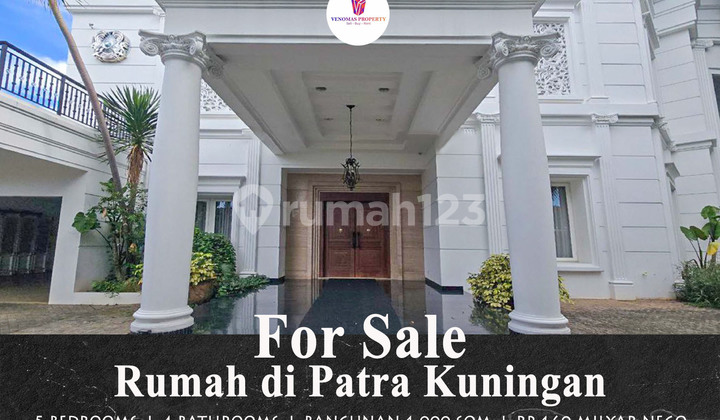 Rumah Dijual di Patra Kuningan Mewah Sangat Strategis