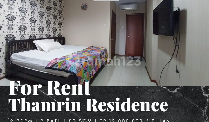 Disewakan Apartement Thamrin Residence City Home 2 BR Furnished