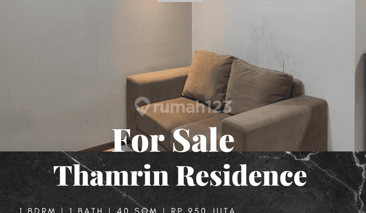 Dijual Apartement Thamrin Resdences 1 BR Furnished Bagus 1