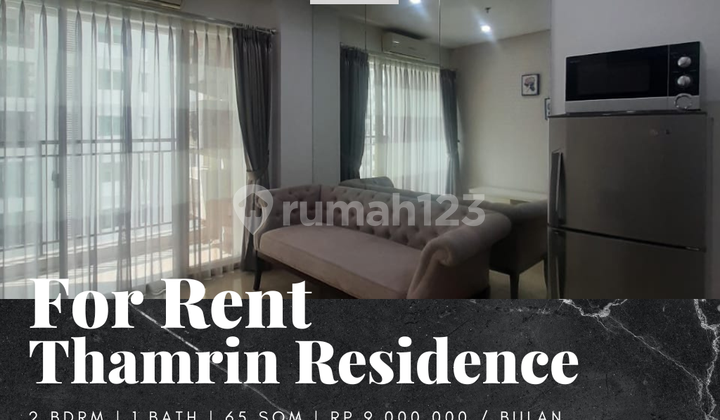 Rent Apartment Thamrin Residence 2 Bedroom Low Floor Furnished