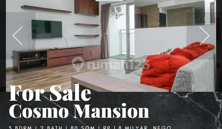 Dijual Apartemen Cosmo Mansion 3 Bedrooms Full Furnished