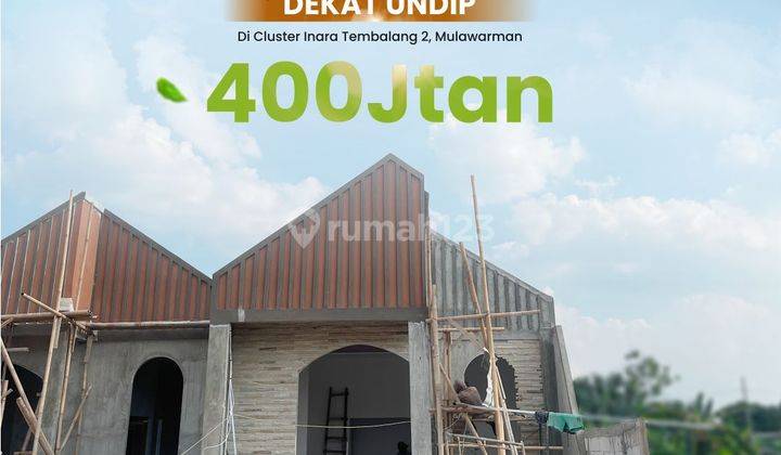 Cluster Mewah 400jtan Di Tembalang Dekat UNDIP  1