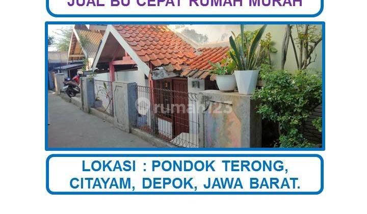 Jual Bu Cepat Rumah Murah di Pondok Terong, Cipayung, Depok 1