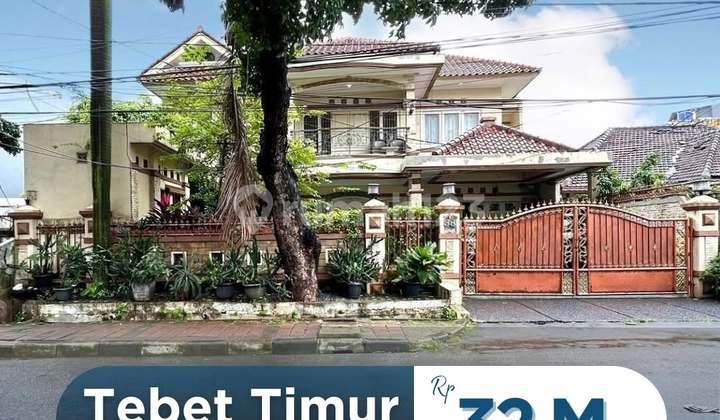 Nego Sampai Deal !! Rumah Besar  2 Lantai Jalan Raya Tebet