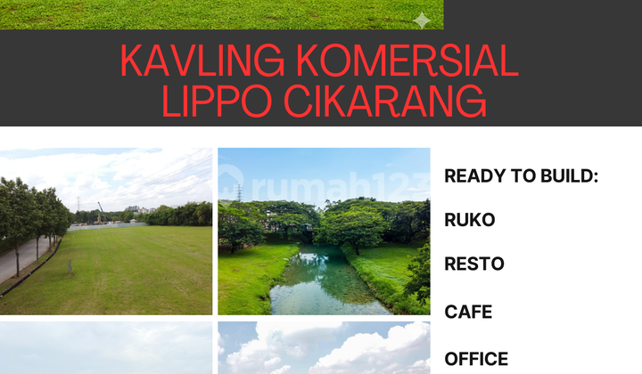 Commercial Land for Shophouses, Offices, Banks in Lippo Cikarang Commercial Land for Shophouses, Offices, Banks in Lippo Cikarang