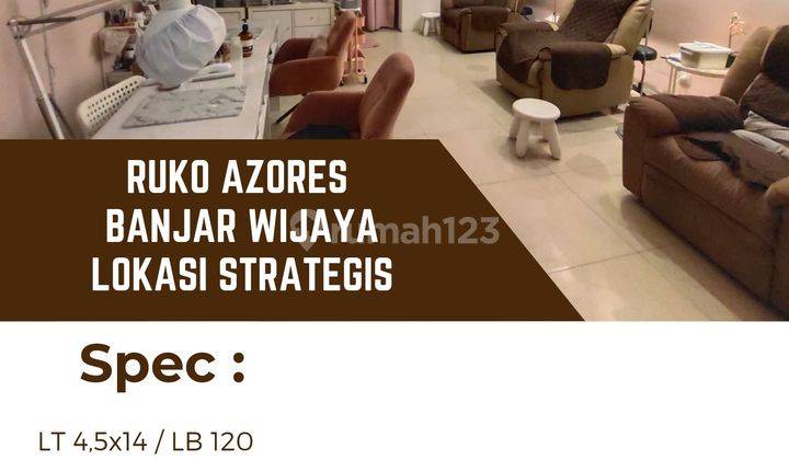 Dijual ruko azores banjar wijaya lokasi strategis dekat akses toll dan selalu ramai 1