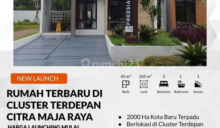 Rumah Terbaru Cluster Terdepan Di Citra Maja Raya 1