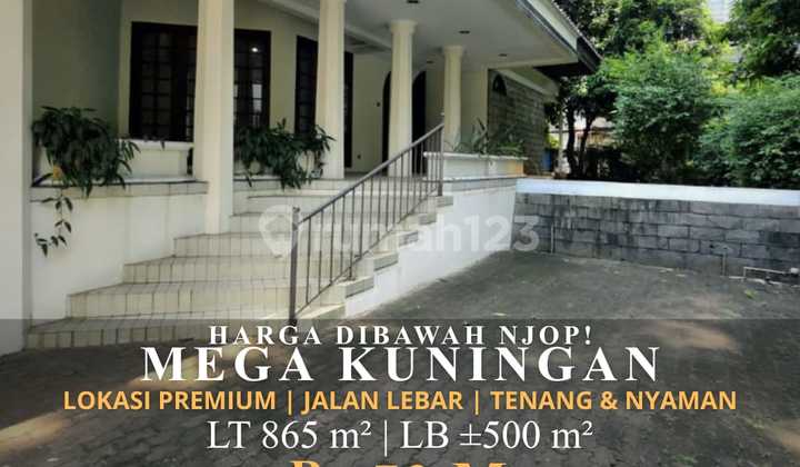 Dijual Rumah Dilokasi Premium Tenang dan Nyaman Mega Kuningan
